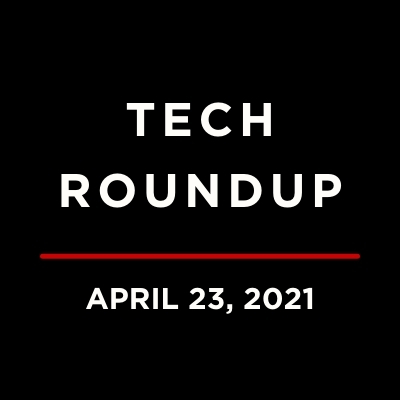 Tech Roundup Logo Underlined with April 23, 2021